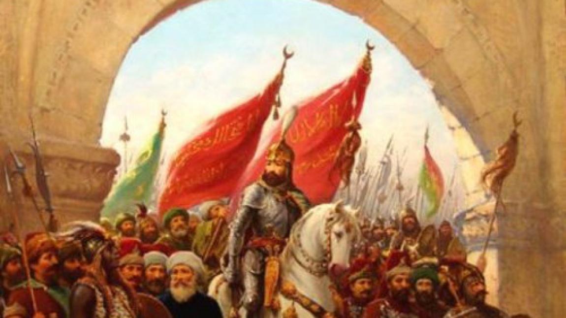 29 Mayıs 1453 İstanbul'un Fethi'nin 567. Yıldönümü Kutlu Olsun